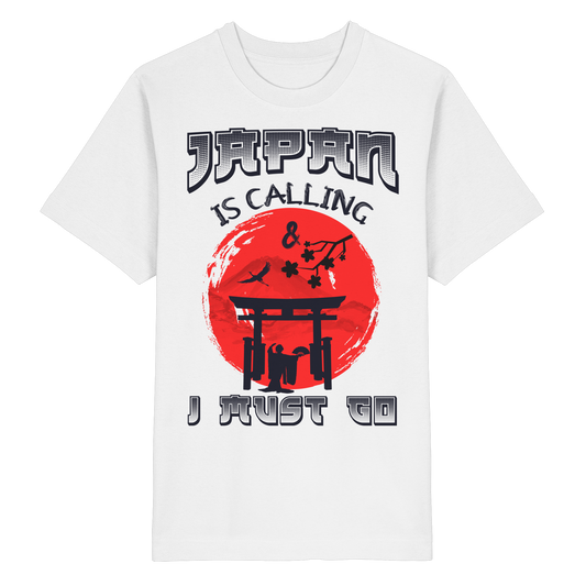 Japan is Calling i Must Go... Unisex T-Shirt
