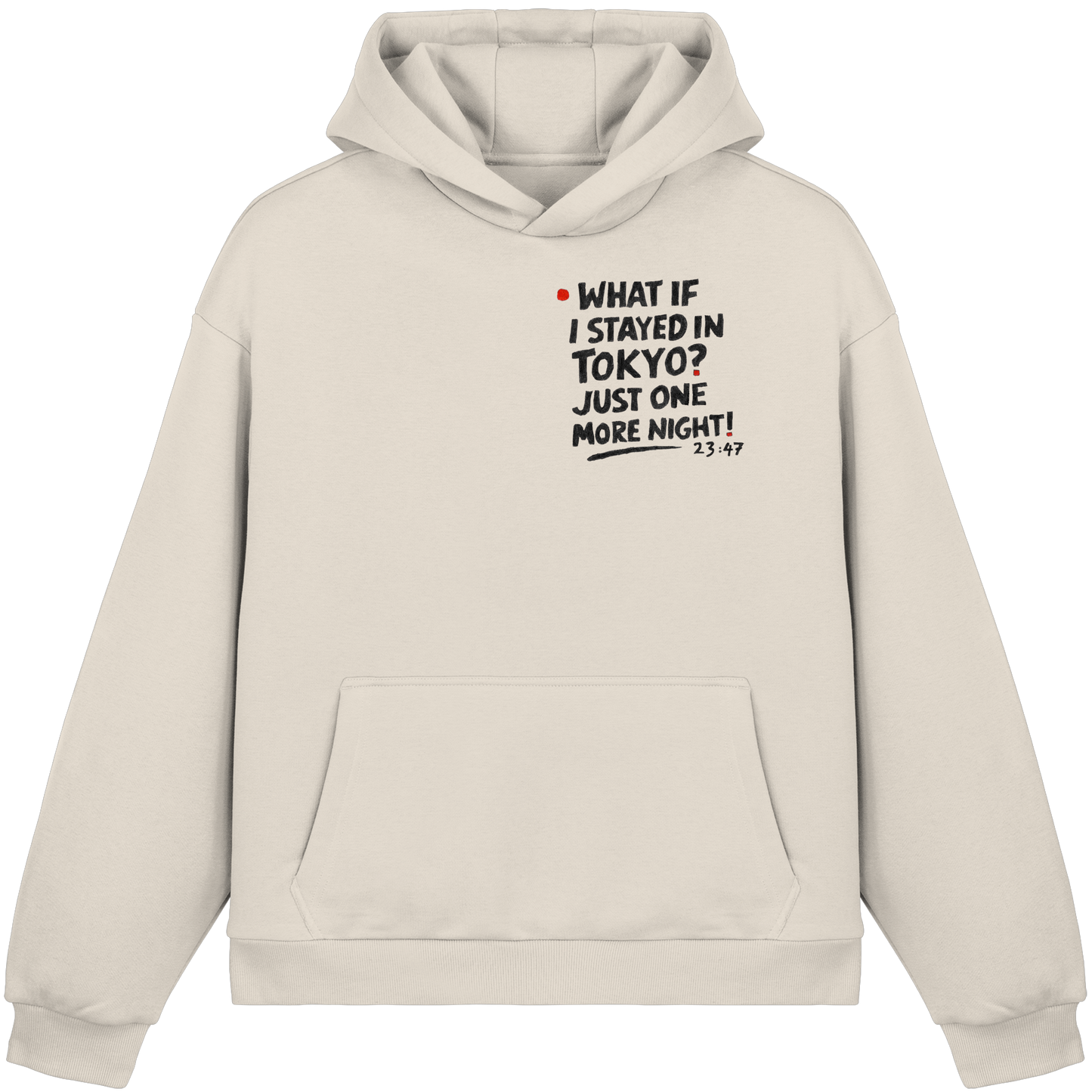 What if i Stayed in Tokyo?  Kapuzenpullover