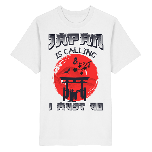 Japan is Calling i Must Go... Unisex T-Shirt